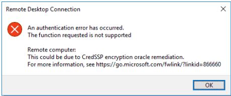 An authentication error has occurred the function is not supported this could be due to credssp